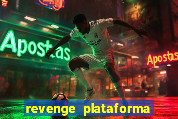 revenge plataforma de jogos